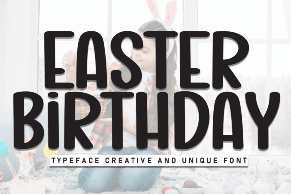 Easter Birthday: A Handwritten Display Font That Brings Warmth to Any Brand