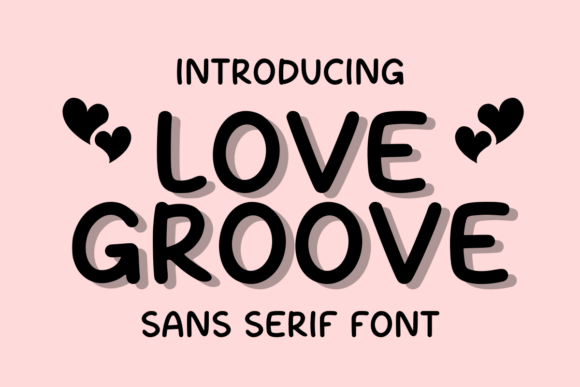 Love Groove: A Playful Sans Serif Font for Editorial Design