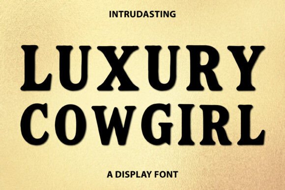Luxury Cowgirl: A Vibrant Display Font for Crafters and Product Sellers