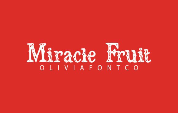 Miracle Fruit Font: A Campaign Designer’s New Favorite