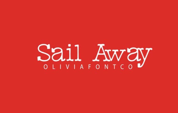Sail Away Font: A Slab Serif with a Handwritten Soul
