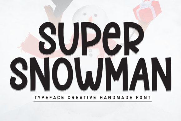 Super Snowman Font Review: A Playful Display Typeface for Campaign Designers