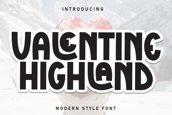 Valentine Highland: A Handwritten Display Font for Engaging Campaigns
